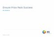 Ensure Price Pack Success Price Pack Success... · Tide Pods Made laundry a simpler, more ... Execution dimensions (Pricing, promotion and mix) • Recommendations estimated to improve