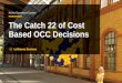 Airline Operations Control The Catch 22 of Cost Based …€¦ · The Catch 22 2 05.09.2016 Decisions consider safety & regulations The Aviation Reality Cost based decision making