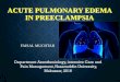 ACUTE PULMONARY EDEMA IN PREECLAMPSIA · Penyakit endokrin (phaeochromocytoma dan hipertiroid) Penyakit spesifik saat kehamilan Pre-eklampsia ... CASE REPORT . Thank you . Normal