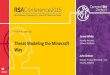 Security Architect, Threat Modeling the Minecraft … · SESSION ID: #RSAC John Britton. Threat Modeling the Minecraft Way. SPO2-T10. Director, Product Marketing – EUC Security,
