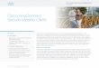 Cisco AnyConnect Secure Mobility Client At-a-Glance · © 2017 Cisco and/or its affiliates. All rights reserved. Benefits For End Users • Highly secure access across popular PC