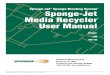 Sponge-Jet Sponge Blasting System Sponge-Jet Media ... · Sponge-Jet® Sponge Blasting System Sponge-Jet Media Recycler User Manual . ... Drive Assembly Parts D . ... Recommended
