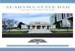 ALABAMA STATE BAR · member benefits that are available to you, ... Informational Guide HISTORY OF THE ALABAMA STATE BAR ... As a member of the Alabama State Bar, 