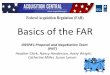 Basics of the FAR - Research Administration Seminar - The Basics of the... · Basics of the FAR ORSPA’s Proposal and Negotiation Team (PNT) Heather Clark, Nancy Henderson, Avery