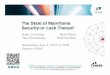 The State of Mainframe Security-or Lack Thereof - SHARE€¦ · Insert Custom Session QR if Desired. The State of Mainframe Security-or Lack Thereof Brian Cummings Mark Wilson Tata