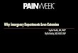 Why Emergency Departments Love Ketamine - RSDSA · Why Emergency Departments Love Ketamine Sophia Sheikh ... management of pain and procedural sedation in adults, ... Excited Delirium