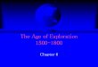 The Age of Exploration 1500-1800 - World History - Homeworldhistoryottman.weebly.com/.../chp._06_the_age_of_exploration.pdf · Look for the following key events of the Age of Exploration: