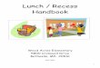 Lunch / Recess .Lunch / Recess Handbook ... How You Can Help on the Playground ... Attachments Lunch/Recess