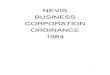 NEVIS BUSINESS CORPORATION ORDINANCE 1984 · 8 THE NEVIS BUSINESS CORPORATION ORDINANCE 1984 ISLAND OF NEVIS No. 3 of 1984 An Ordinance to provide for the establishment of business