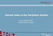 Clinical Value of the VerifyNow System - WordPress.com · Clinical Value of the VerifyNow System ... of the patient in multiple clinical scenarios . ... in a clinical trial of patients