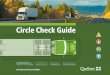 Circle Check Guide - SAAQ · 8 What is the circle check? The circle check is a sight and sound inspection of the accessible components of a vehicle that makes it possible to:
