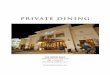 PRIVATE DINING - .PRIVATE DINING THE WOODLANDS 9595 Six Pines, STE 100 281.419.4252 grwdbanquet@ldry.com