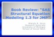 Book Review: “SAS - Michigan SAS Users Group Home Page · Book Review: “SAS Structural Equation Modeling 1.3 for JMP” Brandy R. Sinco Research Associate University of Michigan