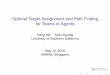 Optimal Target Assignment and Path Finding for Teams hangma/pub/aamas16_  · Optimal Target Assignment