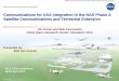 Communications for UAS Integration in the NAS Phase 2 ... · Satellite Communications and Terrestrial Extension ... • Terrestrial radio development and flight testing, similar to