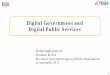 Digital Government and Digital Public Services .Digital Government and Digital Public Services. 
