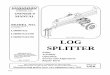 LOG SPLITTER - Swisher€¦ · Read and follow all Safety Precautions and Instructions before operating this equipment. LOG SPLITTER OWNER’S MANUAL 1602 CORPORATE DRIVE, WARRENSBURG