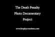 The Death Penalty Photo Documentary Project · The Death Penalty. Photo Documentary . Project. ... and Amnesty International USA's Death Penalty ... The following day's Atlanta Journal