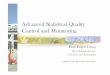 Advanced Statistical Quality Control and Monitoring - …qlab.ielm.ust.hk/upload/a1.pdf · Advanced Statistical Quality Control and Monitoring Prof. Fugee Tsung Hong Kong University