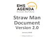 Straw&Man& Document&& - emsagenda2050.orgemsagenda2050.org/.../2018/...Straw-Man-Version-2-January-2018-1.pdf · A strawman isaproposalputforthtogenerate& discussion.&