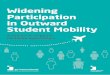 Widening Participation in UK Outward Mobility · WIdenIng PartIcIPatIon In outWard Student MobIlIty I Widening Participation in Outward Student Mobility A toolkit to support inclusive