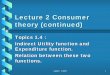 Lecture 4 Consumer theory (continued) - Thammasat …econ.tu.ac.th/class/archan/chaiyuth/MF620 2007/Lecture 2_mf620... · Lecture 2 Consumer theory (continued) ... Relation between