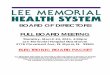BOARD OF DIRECTORS FULL BOARD MEETING - Lee … · BOARD OF DIRECTORS FULL BOARD MEETING Thursday, March 24, 2011, 4:00pm Lee Memorial Hospital Boardroom 2776 Cleveland Ave, Ft. Myers,