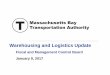 Warehousing and Logistics Update - MBTA · Warehousing and Logistics Update ... • Dennison Pharma ... software, inventory/warehouse management system, and equipment