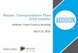 Master Transportation Plan 2016 Update - Addison, Texasaddisontexas.net/ckeditorfiles/files/MTP Public Input Findings... · Rank Issue Score 1 Traffic congestion ... (vehicles traveling