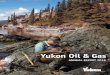 Yukon Oil & Gas - Energy, Mines and Resources · 5 W.E. Callahan Construction Company pipeline superintendent Bob Shivel makes the “Golden Weld” on the Canol pipeline in February