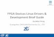 FPGA Devices Linux Drivers & Development Brief Guide · FPGA Devices Linux Drivers & Development Brief ... • How to develop a Linux Char Device Driver ... FPGA Devices Linux Drivers