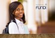 Rebranded to FUNDI in October 2016 - Justice Home · FUNDI BURSARY FUND MANAGEMENT CONT… A solution tailor made to work in a South African context - a clear understanding of the