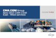 Group New 2015 CMA CGM East - West services 2015 CMA CG… · 4 CMA CGM New East West Network New 2015 CMA CGM EAST WEST Services 21 Fixed-day weekly loops 199 Vessels 2,2 Million