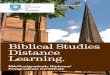 Biblical Studies Contact details Distance Learning./file/dl-leaflet.pdf · Topics will include an analysis of biblical themes in painting, literature, ... Christian Origins, ... Biblical
