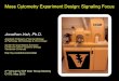 Mass Cytometry Experiment Design: Signaling Focus · Mass Cytometry Phospho-Flow Overview ... antibody clone dependent) 2b) ... Titration of anti-CD38-167 on a mix of two cell lines