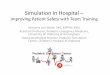 Simulation in Hospital - Laerdal Medical · Simulation in Hospital ... • Recall the overall risk for medical errors in the 