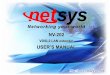 nv-202 User's Manual Ver A4 - Netsys users manual.pdf · NV-202 VDSL2 LAN extender USER’S MANUAL Ver. A4 2 Foreword: VDSL2 solution Attention: Be sure to read this manual carefully