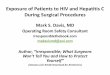 Exposure of Patients to HIV and Hepatitis C During ...€¦ · Exposure of Patients to HIV and Hepatitis C During Surgical Procedures ... were, or may have been ... universal adoption