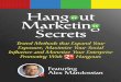 The Big Hangout eBook - Amazon S3 · Internet because of his unique ability to make money for his partners, ... (Audio Generator in 2003), ... overwhelm is Bob Proctor. Bob is a dear