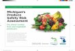 Safe Food Assessment - Michigan€¦ · Safe Food Risk Assessment Note: Green text indicates proof of food safety intentions, if a USDA GAP audit is requested. Risk question Low Risk