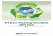 ZTE Green Technology Innovations White Paper - zte.com.cn · 1 ZTE Green Technology Innovations White Pape 2011Year 2 Global Energy Consumption Trend and Challenges Climate change