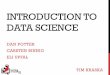 INTRODUCTION TO DATA SCIENCE - Brown University · ACKNOWLEDGMENT Introduction to Data Science was originally developed by Prof. Tim Kraska. The course this year relies heavily on