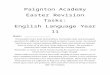 revision.paigntononline.com€¦  · Web viewPaignton Academy. Easter Revision Tasks: English Language Year 11. Name: _____ This booklet covers both examinations. It provides tasks