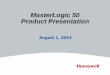 MasterLogic 50 Product Presentation - Honeywell · MLM-DR16S 1. Non-IEC type . ... SIEMENS ROCKWELL MITSUBISHI NAIS Schneider OMRON Keyence Honeywell ... •Multi-PLC, Multi-program
