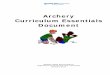 Archery Curriculum Essentials Document · Includes mental, emotional, and social health skills to recognize and manage emotions, develop care and concern for others, establish positive