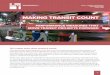 MAKING TRANSIT COUNT - nacto.org · MAKING TRANSIT COUNT PERFORMANCE MEASURES THAT MOVE TRANSIT PROJECTS FORWARD 1 Tell a better story about streets & …