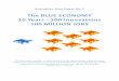 The BLUE ECONOMY 10 Years 100 Innovations 100 ... - …€¦ · GROWTH for virtually every part of the economy and its 100+ innovations inspired by nature with ... The Blue Economy