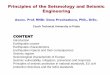 Principles of the Seismology and Seismic Engineering · Seismology – science dealing with earthquakes Seismic engineering – the discipline the aim of which is to construct infrastructures