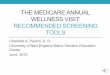 THE MEDICARE ANNUAL WELLNESS VISIT: RECOMMENDED SCREENING ... · THE MEDICARE ANNUAL WELLNESS VISIT: RECOMMENDED SCREENING TOOLS Charlotte A. Paolini, D. O. University of New England