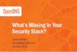 What’s Missing In Your Security Stack? - c.ymcdn.com · What’s Missing In Your Security Stack? 2 CONFIDENTIAL Agenda ... 3.3.3.3xxx.com IP-only intelligence for non-Web connections